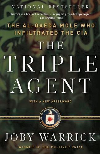 Бумажная книга «The Triple Agent: The al-Qaeda Mole who Infiltrated the CIA», автор Джоби Уоррик - фото №1