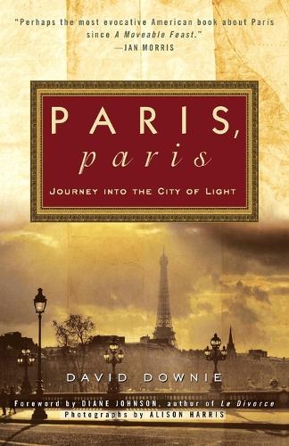 Бумажная книга «Paris, Paris: Journey into the City of Light», автор Дэвид Дауни - фото №1