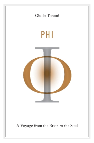 Бумажная книга «Phi: A Voyage from the Brain to the Soul», автор Джулио Тонони - фото №1