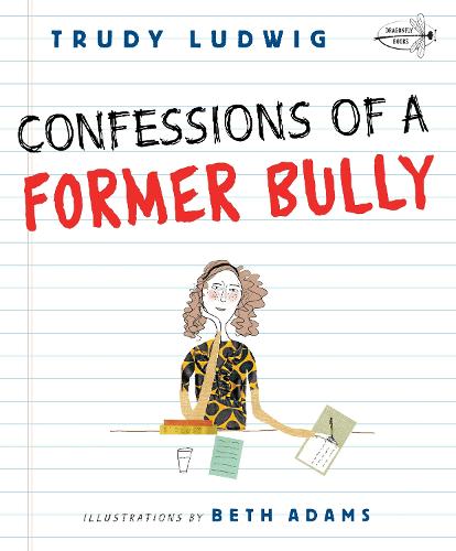 Бумажная книга «Confessions of a Former Bully», автор Труди Людвиг - фото №1