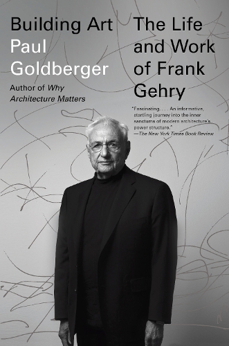 Бумажная книга «Building Art: The Life and Work of Frank Gehry», автор Пол Голдбергер - фото №1
