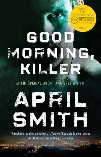 Бумажная книга «Good Morning, Killer: An Ana Grey Mystery», автор Эйприл Смит - фото №1