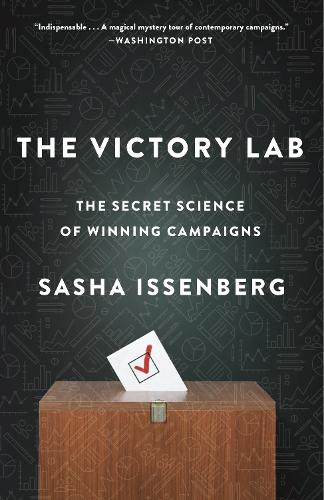 Бумажная книга «The Victory Lab: The Secret Science of Winning Campaigns», автор Саша Иссенберг - фото №1