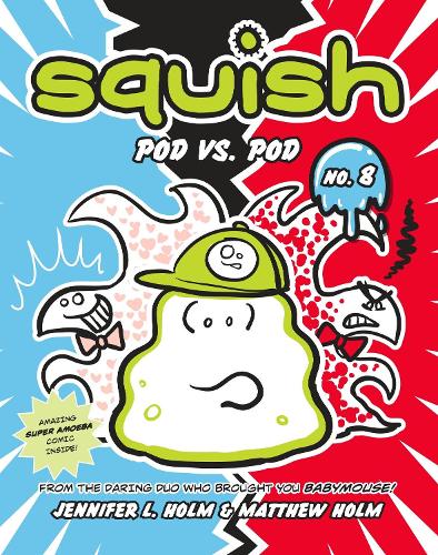 Бумажная книга «Squish #8: Pod vs. Pod: (A Graphic Novel)», авторов Дженнифер Л. Хольм, Мэтью Холм - фото №1