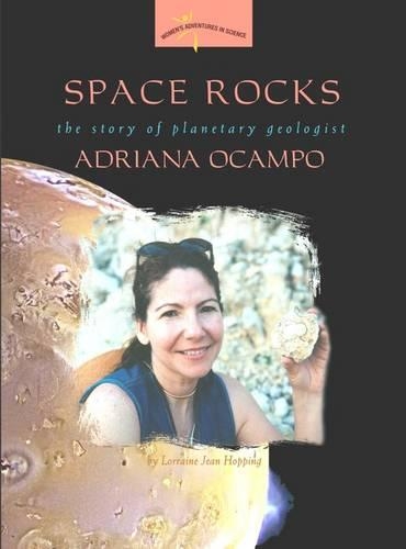 Бумажная книга «Space Rocks: The Story of Planetary Geologist Adriana Ocampo», автор Лоррейн Джин Хоппинг - фото №1