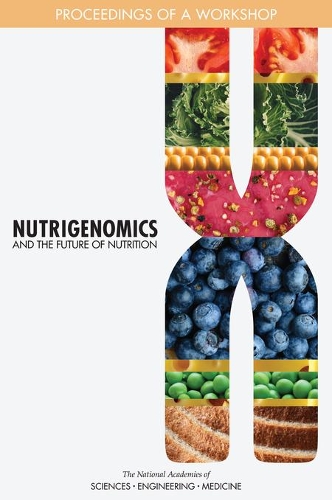 Бумажная книга «Nutrigenomics and the Future of Nutrition: Proceedings of a Workshop» - фото №1
