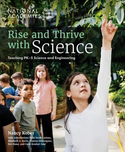 Паперова книга «Rise and Thrive with Science: Teaching PK-5 Science and Engineering», автор Ненсі Кобер - фото №1