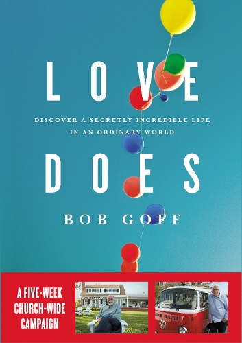 Бумажная книга «Love Does Church Campaign Kit: Discover a Secretly Incredible Life in an Ordinary World», автор Боб Гофф - фото №1