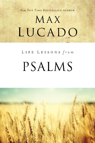 Паперова книга «Life Lessons from Psalms: A Praise Book for God’s People», автор Макс Лукадо - фото №1