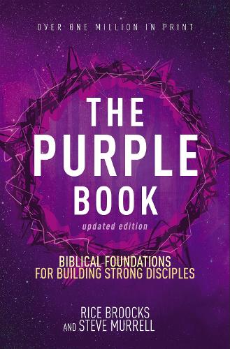 Паперова книга «The Purple Book, Updated Edition: Biblical Foundations for Building Strong Disciples», авторів Райс Брукс, Стів Маррелл - фото №1