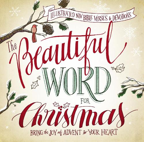 Бумажная книга «The Beautiful Word for Christmas: Illustrated NIV Verses and Devotions (A 31-Day Devotional)», автор Мэри Э. ДеМут - фото №1
