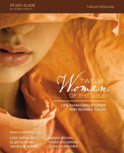 Паперова книга «Twelve Women of the Bible Study Guide: Life-Changing Stories for Women Today», авторів Амена Браун, Еліза Морган, Жанна Стівенс, Джоналін Грейс Фінчер, Лайза ТерКерст, Наомі Захаріас - фото №1