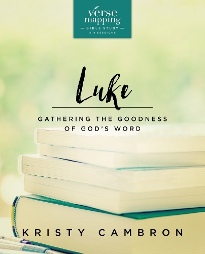 Бумажная книга «Verse Mapping Luke Bible Study Guide: Gathering the Goodness of God’s Word», автор Кристи Камброн - фото №1