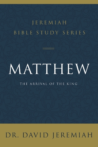 Паперова книга «Matthew: The Arrival of the King», автор Девід Джеремайя - фото №1