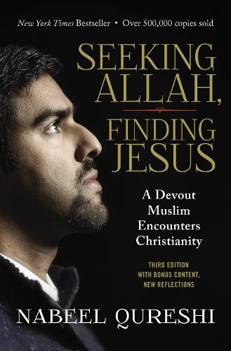 Бумажная книга «Seeking Allah, Finding Jesus: A Devout Muslim Encounters Christianity», автор Набил Куреши - фото №1
