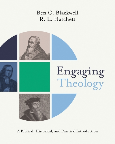 Бумажная книга «Engaging Theology: A Biblical, Historical, and Practical Introduction», автор Бен К. Блэквелл - фото №1