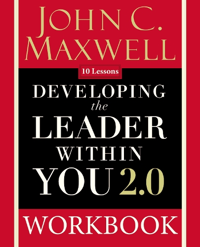 Бумажная книга «Developing the Leader Within You 2.0 Workbook», автор Джон Максвелл - фото №1
