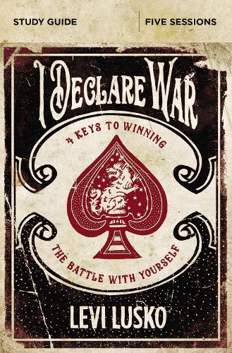 Бумажная книга «I Declare War Bible Study Guide: Four Keys to Winning the Battle with Yourself», автор Леви Луско - фото №1