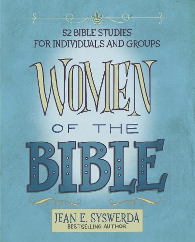 Бумажная книга «Women of the Bible: 52 Bible Studies for Individuals and Groups», автор Жан Э. Сысверда - фото №1