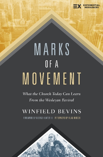 Бумажная книга «Marks of a Movement: What the Church Today Can Learn From the Wesleyan Revival», автор Уинфилд Бевинс - фото №1