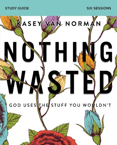 Паперова книга «Nothing Wasted Bible Study Guide: God Uses the Stuff You Wouldn’t», автор Кейсі Ван Норман - фото №1
