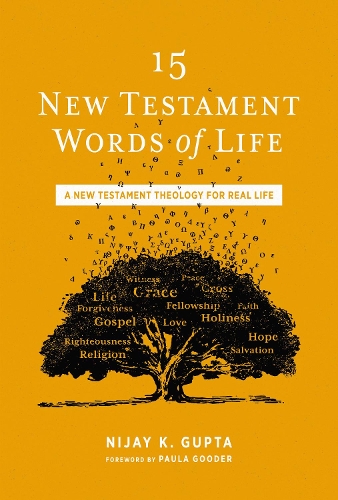 Бумажная книга «15 New Testament Words of Life: A New Testament Theology for Real Life», автор Ниджай К. Гупта - фото №1