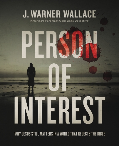 Бумажная книга «Person of Interest: Why Jesus Still Matters in a World that Rejects the Bible», автор Дж. Уорнер Уоллес - фото №1