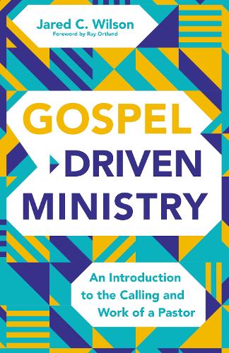Бумажная книга «Gospel-Driven Ministry: An Introduction to the Calling and Work of a Pastor», автор Джаред К. Уилсон - фото №1