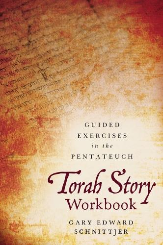Бумажная книга «Torah Story Workbook: Guided Exercises in the Pentateuch», автор Гэри Эдвард Шниттджер - фото №1