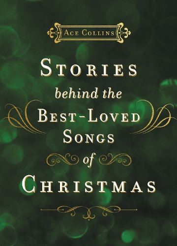 Бумажная книга «Stories Behind the Best-Loved Songs of Christmas», автор Эйс Коллинз - фото №1