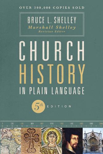 Бумажная книга «Church History in Plain Language, Fifth Edition», автор Брюс Шелли - фото №1