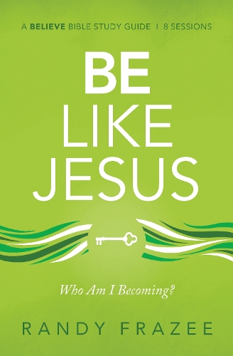 Паперова книга «Be Like Jesus Bible Study Guide: Am I Becoming the Person God Wants Me to Be?», автор Ренді Фрейзі - фото №1
