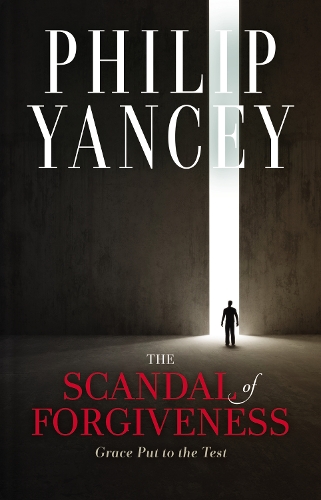 Бумажная книга «The Scandal of Forgiveness: Grace Put to the Test», автор Филип Янси - фото №1