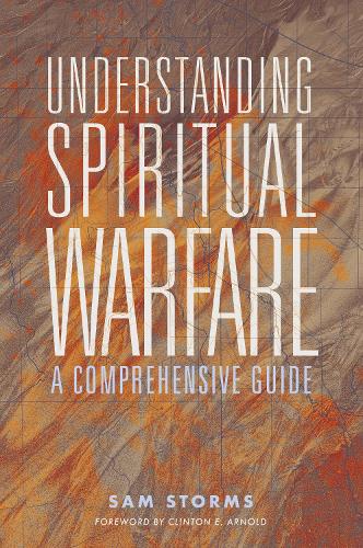 Паперова книга «Understanding Spiritual Warfare: A Comprehensive Guide», автор Сем Стормс - фото №1