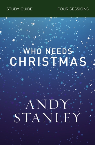 Бумажная книга «Who Needs Christmas Bible Study Guide», автор Энди Стэнли - фото №1