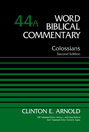 Паперова книга «Colossians, Volume 44A: Second Edition», автор Клінтон Е. Арнольд - фото №1