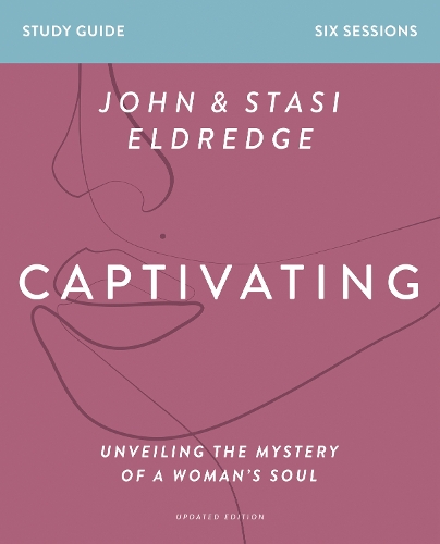 Бумажная книга «Captivating Bible Study Guide, Updated Edition: Unveiling the Mystery of a Woman’s Soul», автор Стаси Элдредж - фото №1
