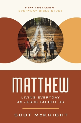 Паперова книга «Matthew: Living Everyday as Jesus Taught Us», автор Скот Макнайт - фото №1
