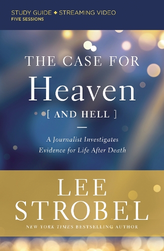 Бумажная книга «The Case for Heaven (and Hell) Bible Study Guide plus Streaming Video: A Journalist Investigates Evidence for Life After Death», автор Ли Штробель - фото №1