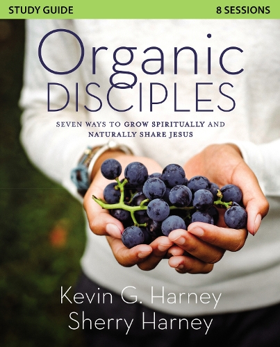Бумажная книга «Organic Disciples Study Guide: Seven Ways to Grow Spiritually and Naturally Share Jesus», авторов Кевин Г. Харни, Шерри Харни - фото №1