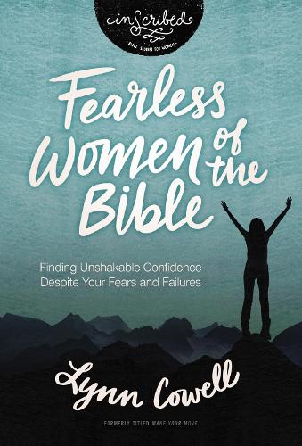 Паперова книга «Fearless Women of the Bible: Finding Unshakable Confidence Despite Your Fears and Failures», автор Лінн Коуелл - фото №1