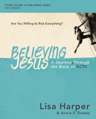 Бумажная книга «Believing Jesus Bible Study Guide plus Streaming Video: A Journey Through the Book of Acts», автор Лиза Харпер - фото №1