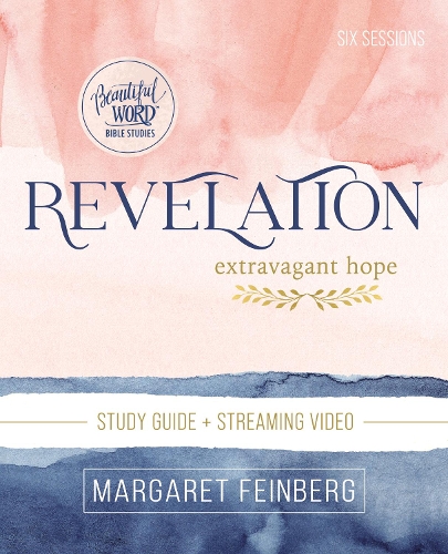 Паперова книга «Revelation Bible Study Guide plus Streaming Video: Extravagant Hope», автор Маргарет Файнберг - фото №1