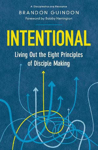 Бумажная книга «Intentional: Living Out the Eight Principles of Disciple Making», автор Брэндон Гиндон - фото №1