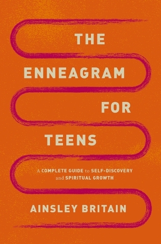 Паперова книга «The Enneagram for Teens: A Complete Guide to Self-Discovery and Spiritual Growth», автор Ейнслі Британ - фото №1