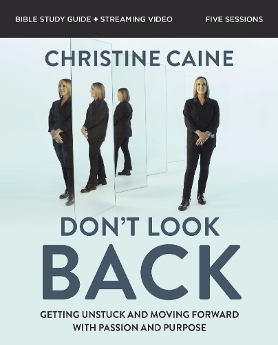 Бумажная книга «Don't Look Back Bible Study Guide plus Streaming Video: Getting Unstuck and Moving Forward with Passion and Purpose», автор Кристина Кейн - фото №1