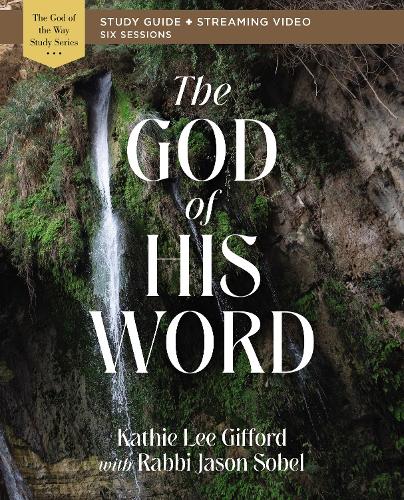 Паперова книга «The God of His Word Bible Study Guide plus Streaming Video», автор Кеті Лі Ґіффорд - фото №1