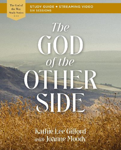 Бумажная книга «The God of the Other Side Bible Study Guide plus Streaming Video», автор Кэти Ли Гиффорд - фото №1