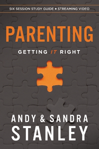 Бумажная книга «Parenting Bible Study Guide plus Streaming Video: Getting It Right», авторов Энди Стэнли, Сандра Стэнли - фото №1