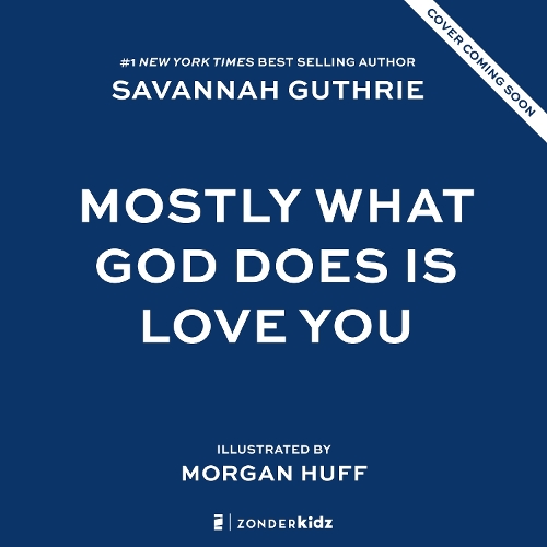 Бумажная книга «Mostly What God Does is Love You», автор Саванна Гатри - фото №1